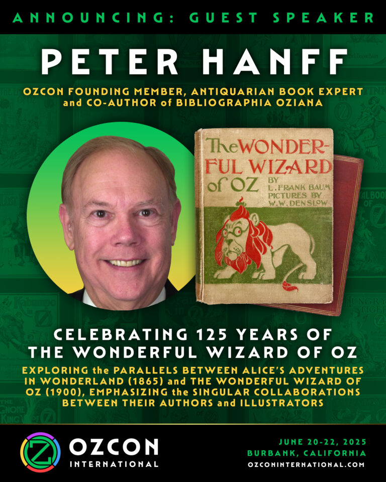 OzCon International Poster announcing Peter Hanff as guest speaker. Image shows Peter and a first edition of The Wonderful Wizard of Oz. Description details his presentation about the parallels between Alice's Adventures in Wonderland and the original Oz book.